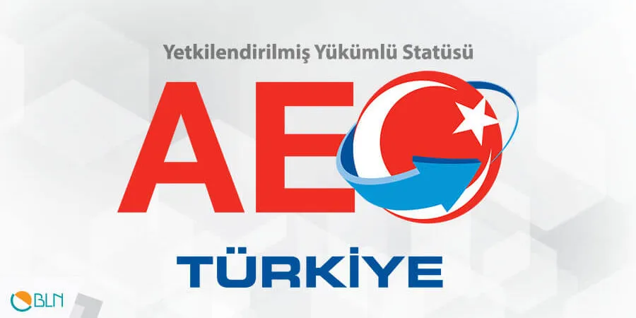 YYS (Yetkilendirilmiş Yükümlü Statüsü)